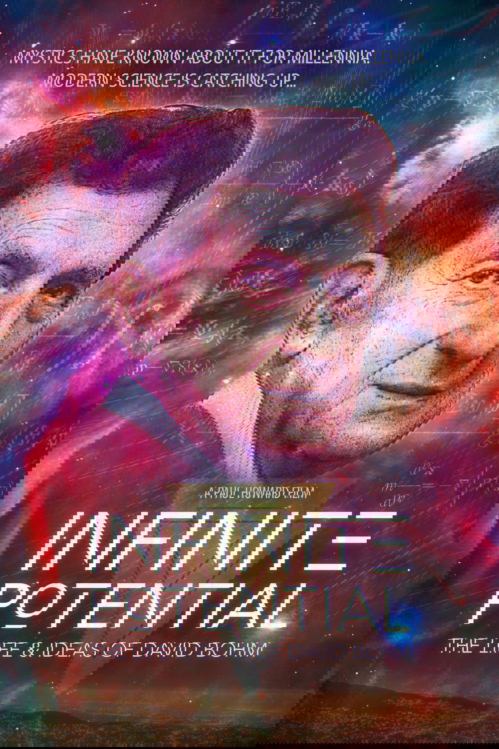 Infinite Potential: The Life & Ideas of David Bohm