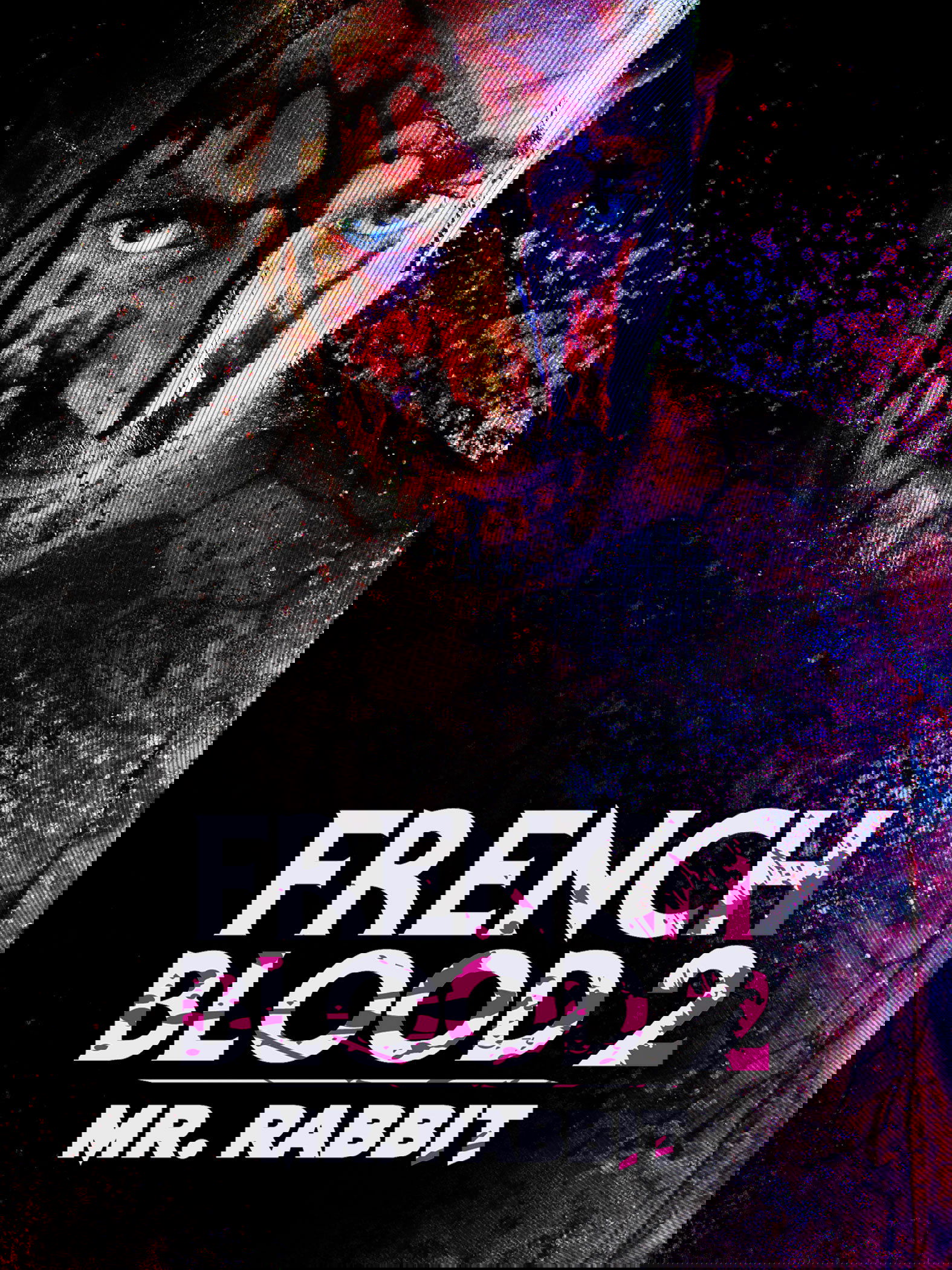 French Blood 2 - Mr. Rabbit