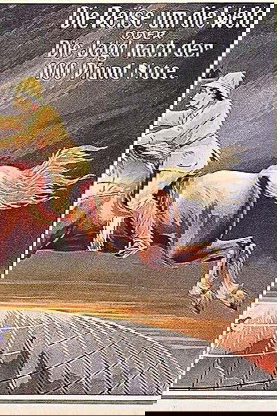 Die Jagd nach der Hundertpfundnote oder die Reise um die Welt