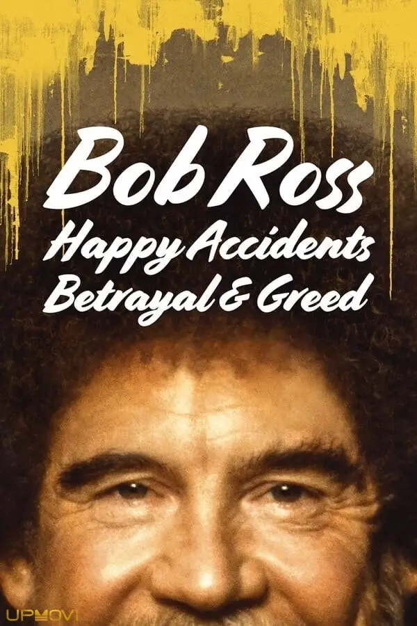 Bob Ross: Happy Accidents, Betrayal & Greed