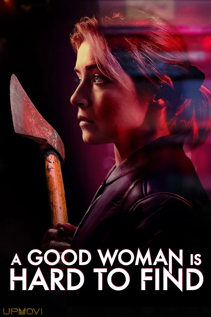A Good Woman Is Hard to Find