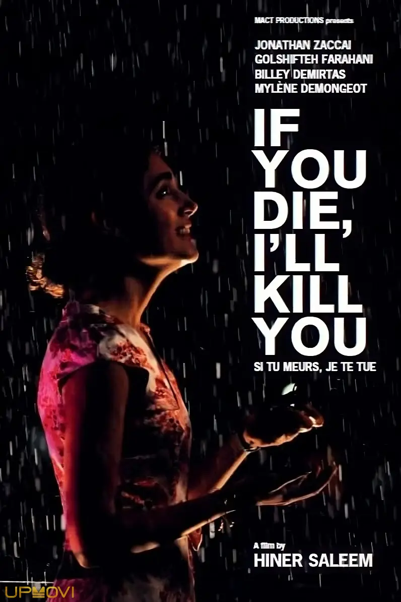 If You Die, I'll Kill You