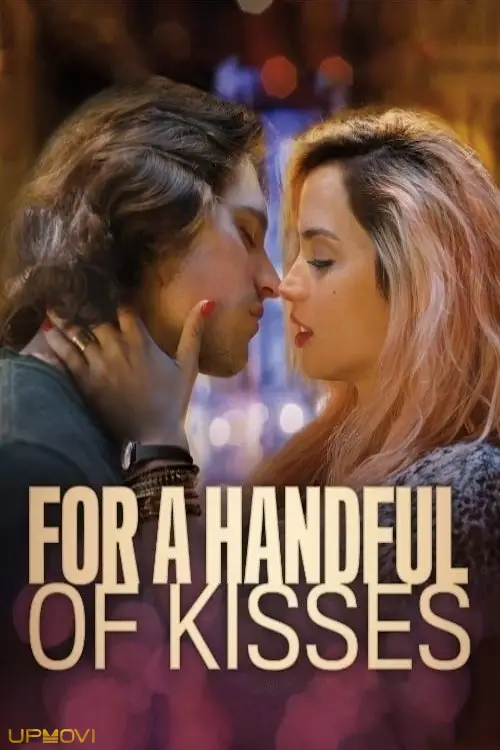 For a Handful of Kisses