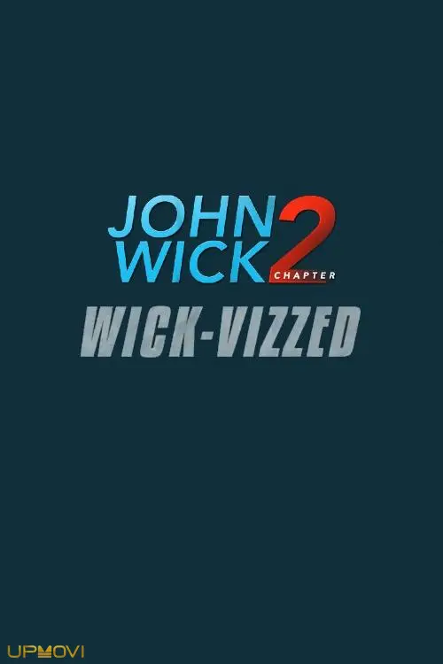 John Wick Chapter 2: Wick-vizzed