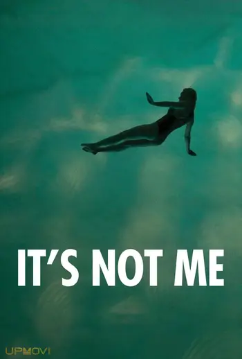 It's Not Me