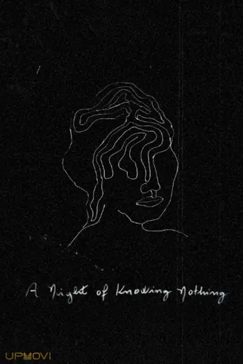 A Night of Knowing Nothing