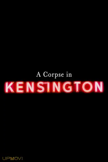 A Corpse in Kensington