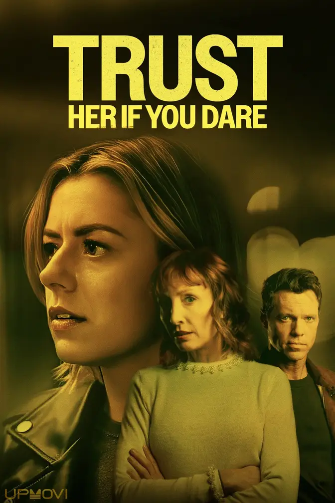Trust Her If You Dare