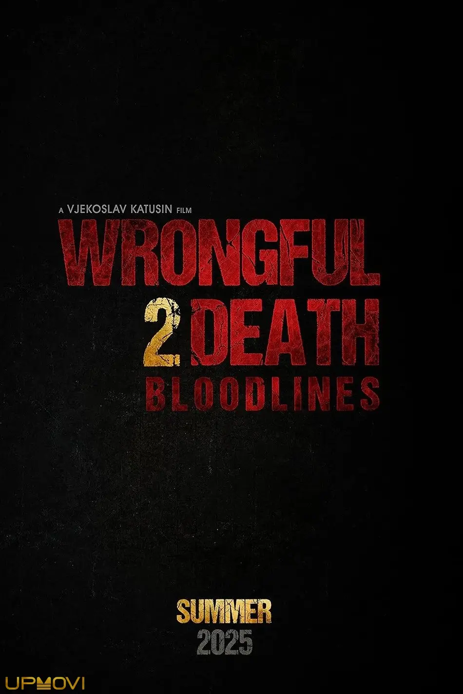 Wrongful Death 2: Bloodlines