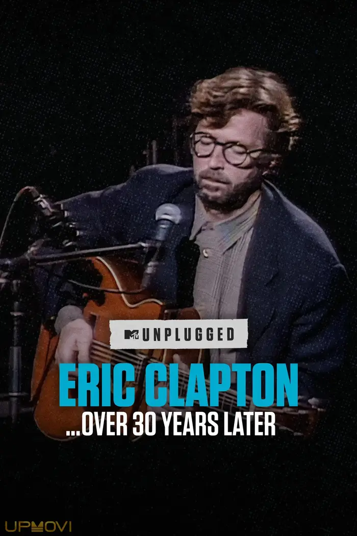 Eric Clapton Unplugged… Over 30 Years Later