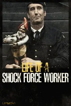 Life of a Shock Force Worker