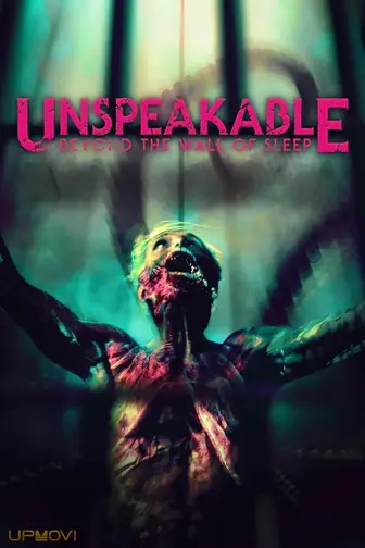 Unspeakable: Beyond The Wall of Sleep