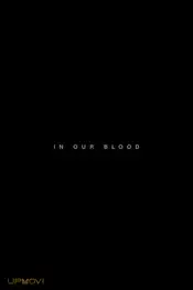 In Our Blood