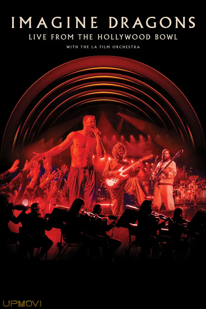 Imagine Dragons: Live From The Hollywood Bowl (with the LA Film Orchestra)