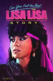 Can You Feel the Beat: The Lisa Lisa Story