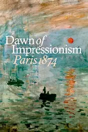 Dawn of Impressionism: Paris 1874
