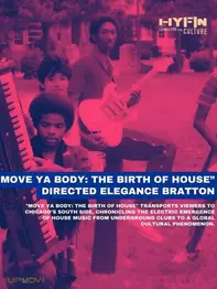 Move Ya Body: The Birth of House