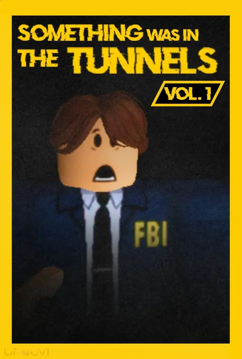 Something Was in the Tunnels