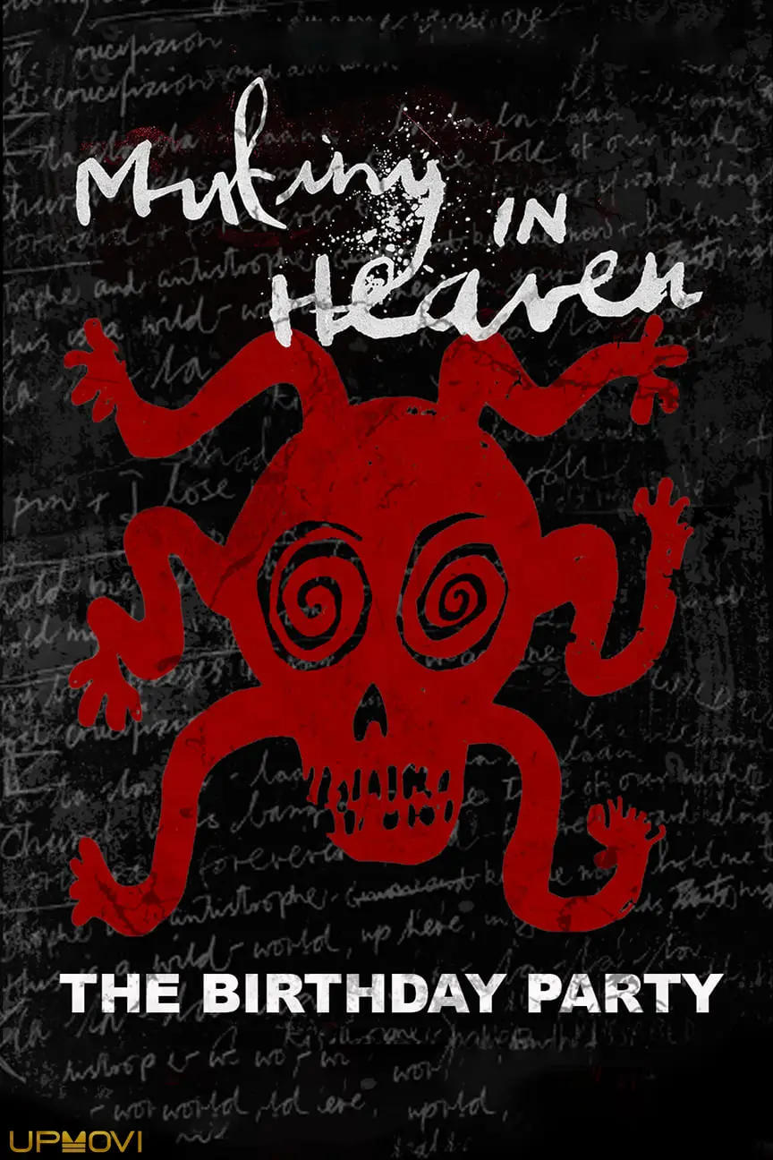 Mutiny in Heaven: The Birthday Party