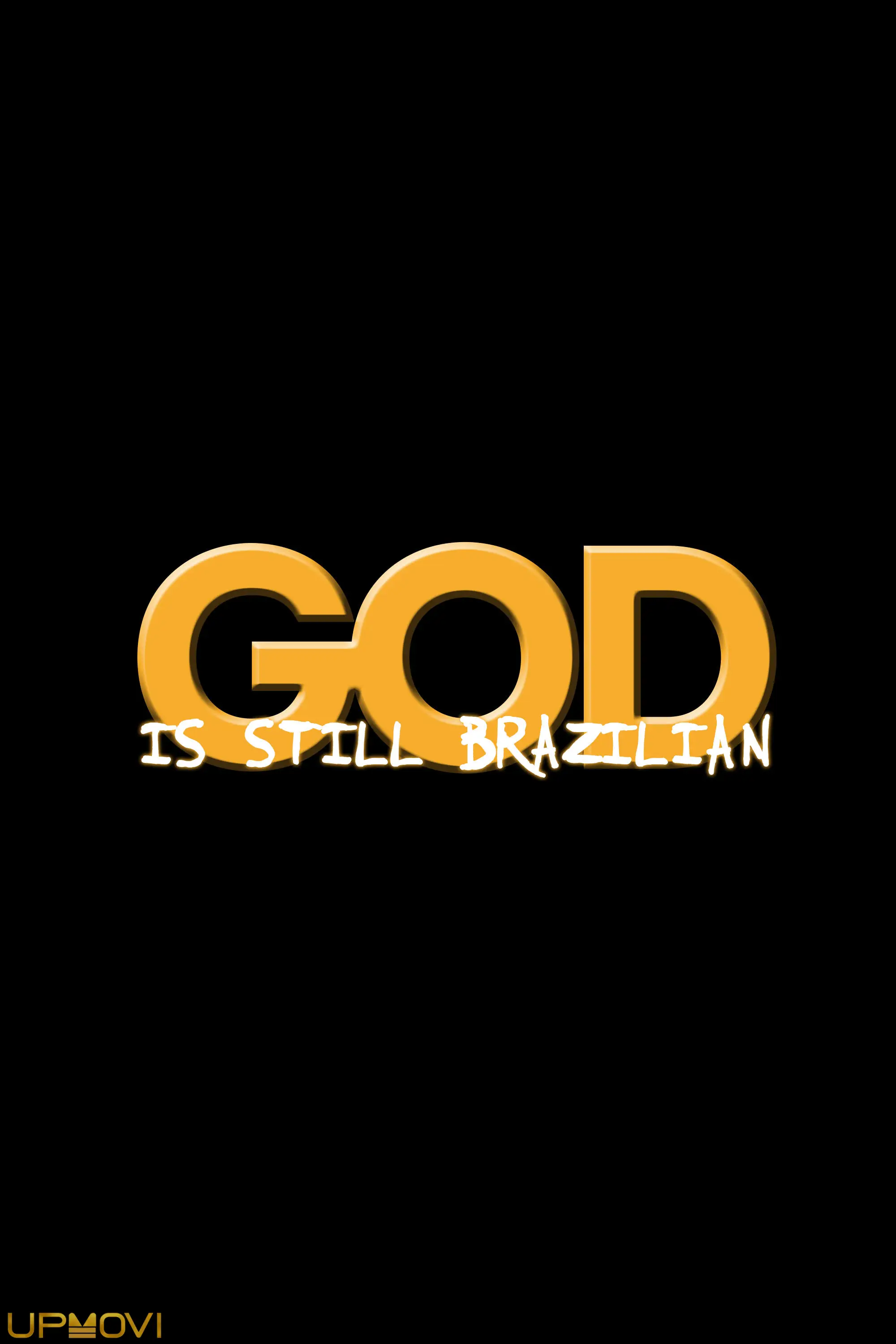 God Is Still Brazilian
