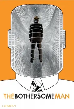 The Bothersome Man