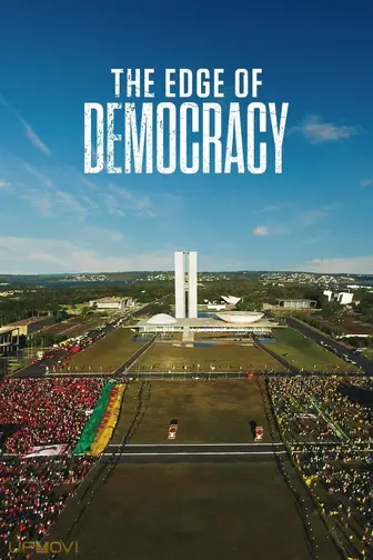 The Edge of Democracy