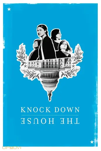 Knock Down the House