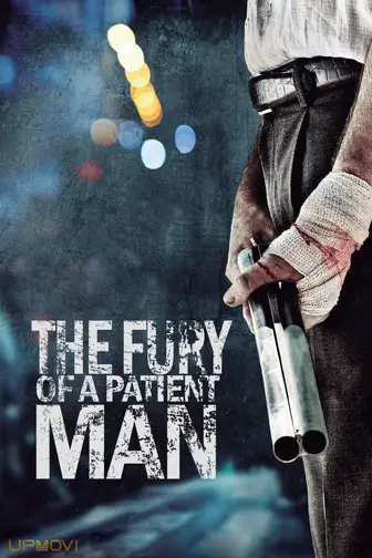 The Fury of a Patient Man