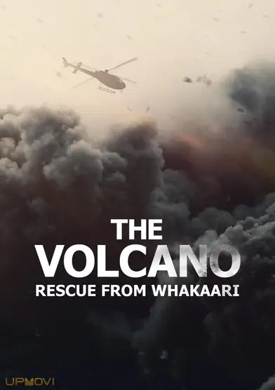 The Volcano: Rescue from Whakaari