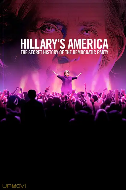 Hillary's America: The Secret History of the Democratic Party