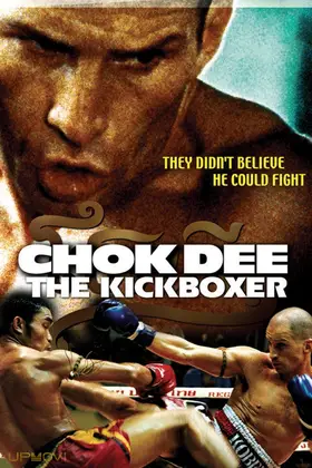 Chok Dee: The Kickboxer