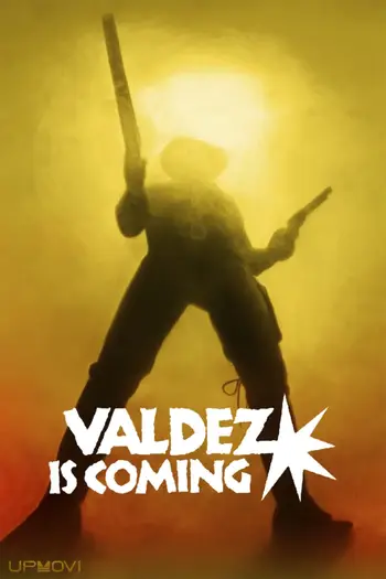 Valdez Is Coming