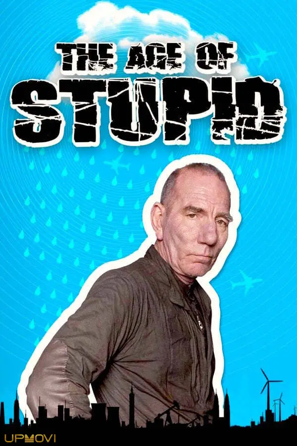 The Age of Stupid