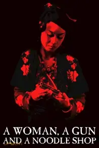 A Woman, a Gun and a Noodle Shop