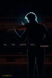 All the Lights Still Burning