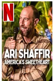 Ari Shaffir: America's Sweetheart