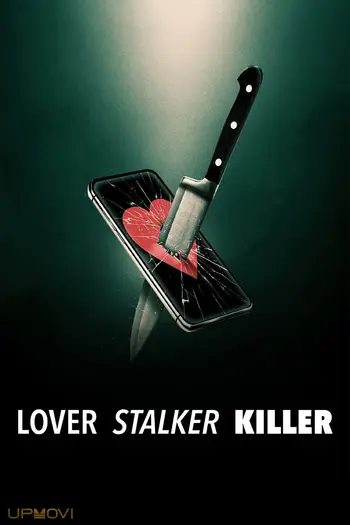 Lover, Stalker, Killer