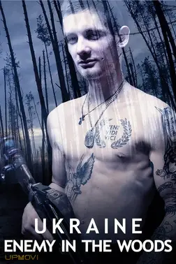 Ukraine: Enemy in the Woods