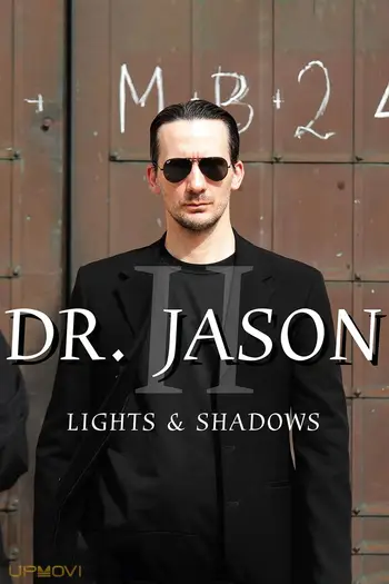 Dr. Jason II - Lights & Shadows