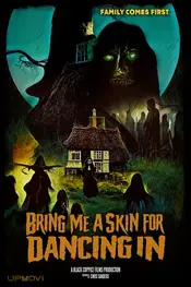 Bring Me A Skin For Dancing In