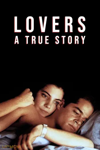 Lovers: A True Story