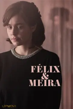 Felix and Meira