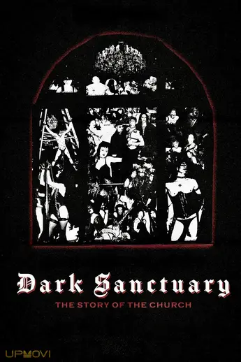 Dark Sanctuary: The Story of The Church