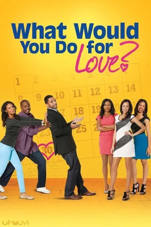 What Would You Do for Love