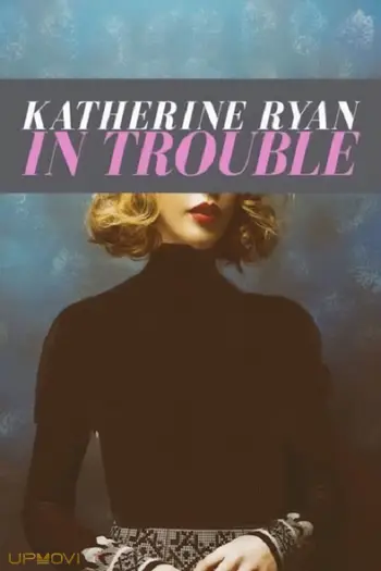Katherine Ryan: In Trouble