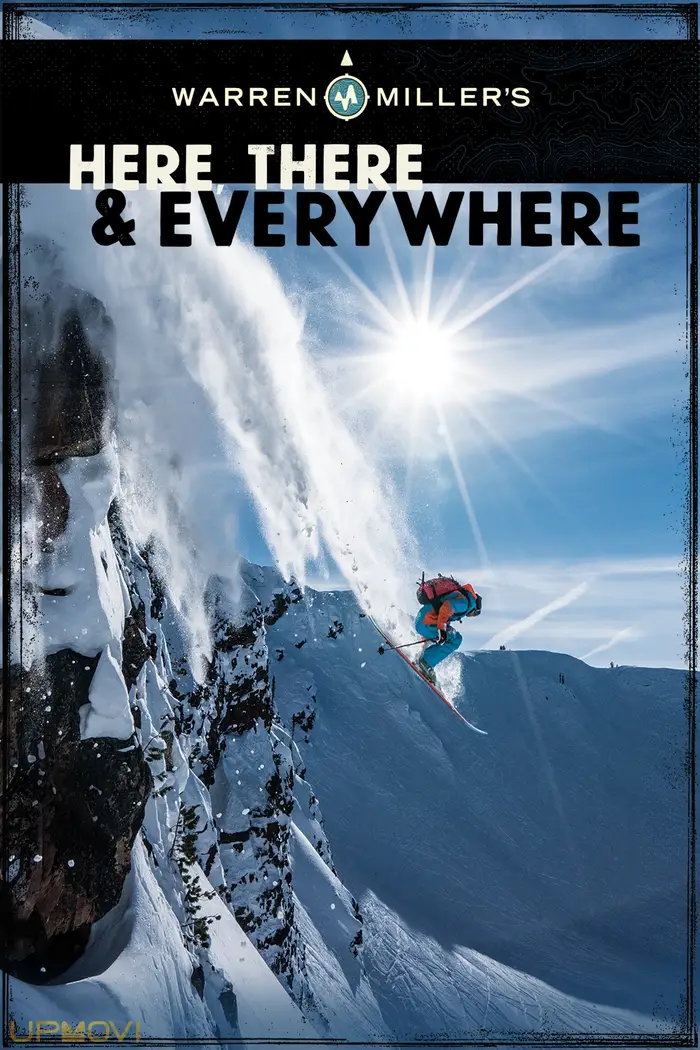 Warren Miller's Here, There & Everywhere
