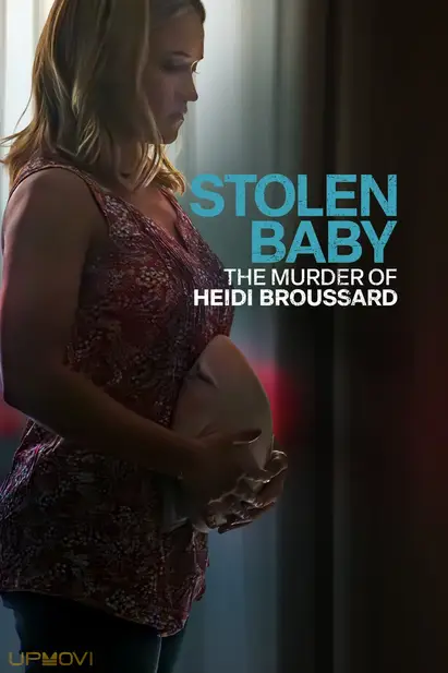 Stolen Baby: The Murder of Heidi Broussard