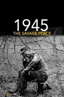 1945: The Savage Peace