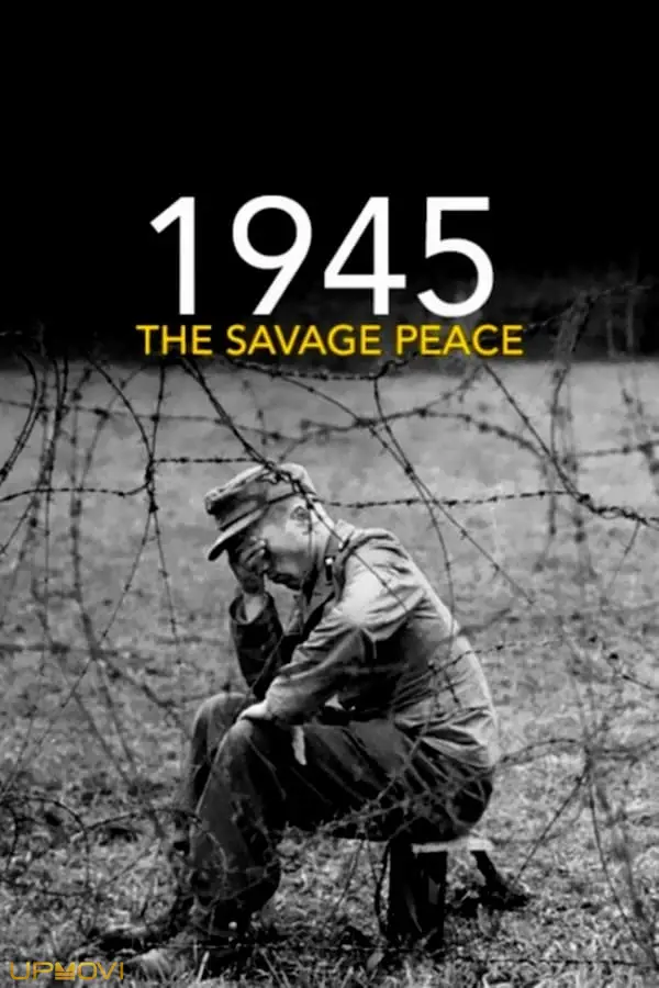 1945: The Savage Peace