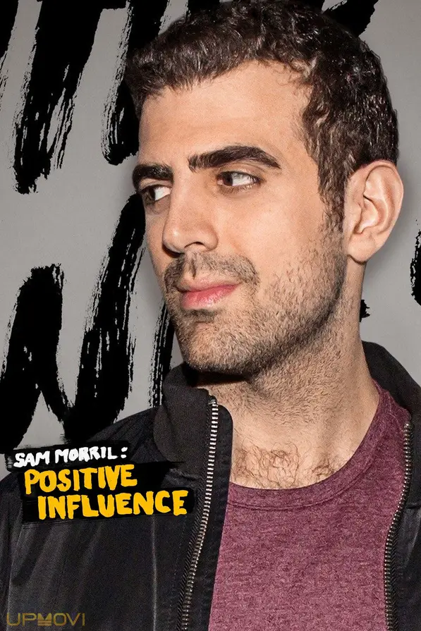 Sam Morril: Positive Influence